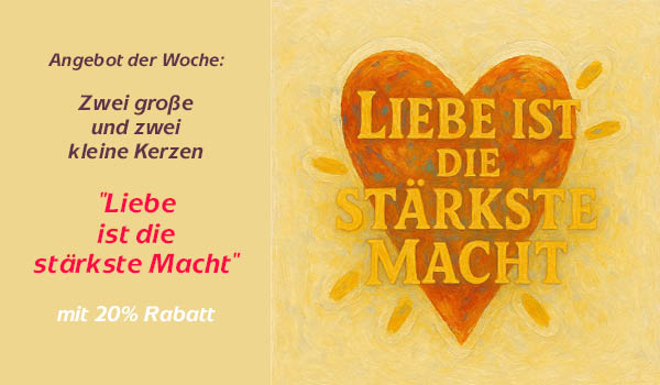 Angebot der Woche - Zwei Kerzen "Liebe ist die stärkste Macht" klein 300 ml und groß 600 ml